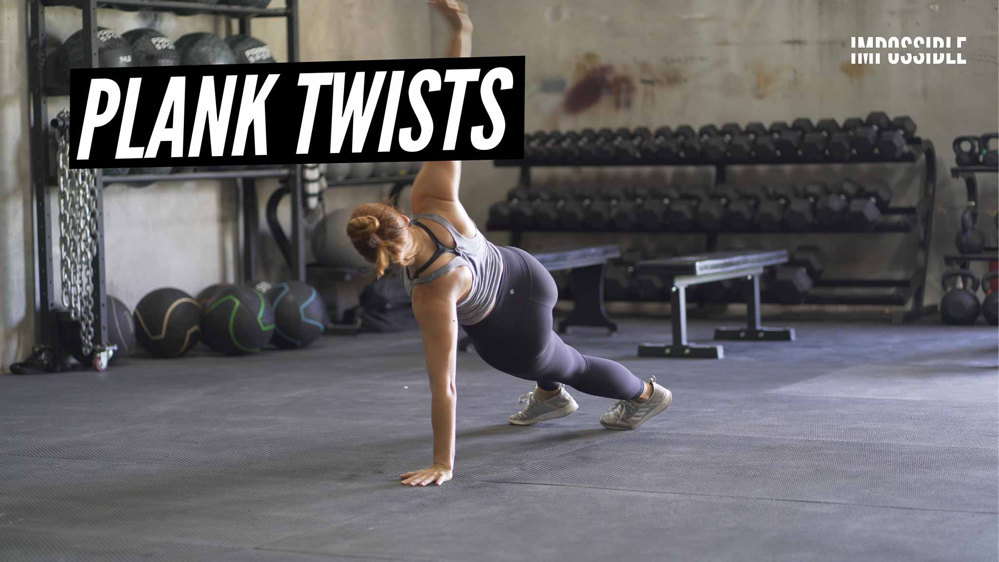 Plank Twists Tutorial & Tips IMPOSSIBLE Fitness